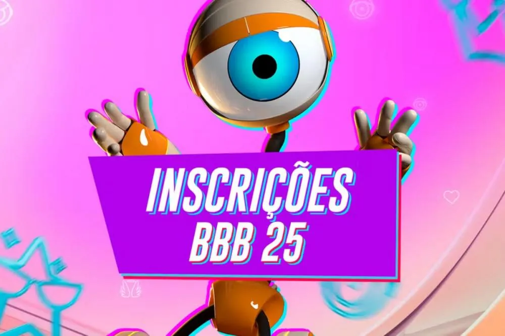 Inscrições para o BBB 25 estão abertas